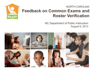 Feedback on Common Exams and Roster Verification  NC Department of Public Instruction