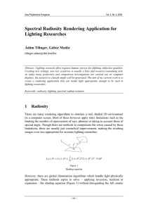 Spectral Radiosity Rendering Application for Lighting Researches Ádám Tilinger, Gábor Madár