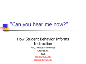 “Can you hear me now?” How Student Behavior Informs Instruction ASCD Annual Conference