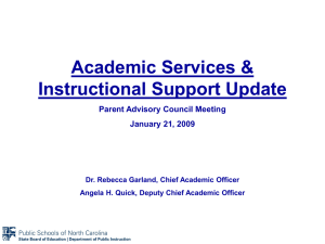 Academic Services &amp; Instructional Support Update Parent Advisory Council Meeting January 21, 2009