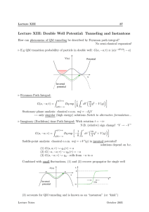 Lecture XIII: Double Well Potential: Tunneling and Instantons