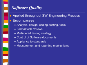 Software Quality Applied throughout SW Engineering Process Encompasses