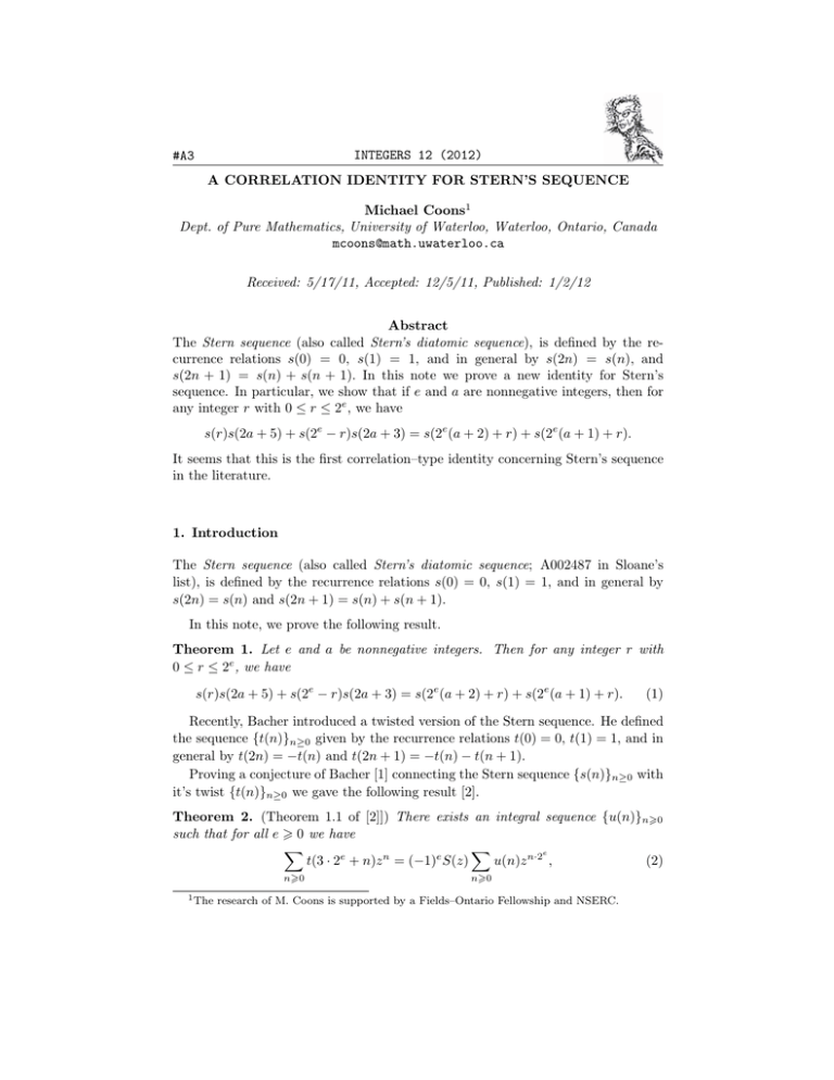 INTEGERS 12 (2012) #A3 A CORRELATION IDENTITY FOR STERN’S SEQUENCE Michael Coons