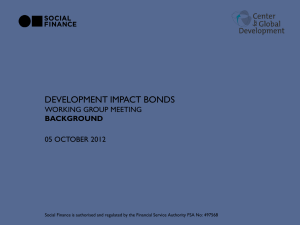 DEVELOPMENT IMPACT BONDS WORKING GROUP MEETING 05 OCTOBER 2012 BACKGROUND