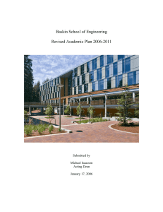 Baskin School of Engineering Revised Academic Plan 2006-2011 Submitted by