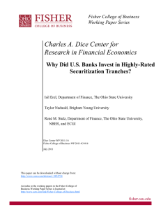 Charles A. Dice Center for Research in Financial Economics Securitization Tranches?