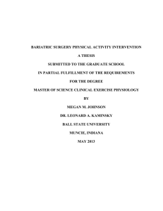 BARIATRIC SURGERY PHYSICAL ACTIVITY INTERVENTION A THESIS SUBMITTED TO THE GRADUATE SCHOOL