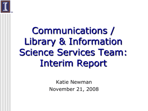 Communications / Library &amp; Information Science Services Team: Interim Report
