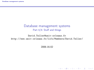 Database management systems Part 4/4: Stuff and things  -orleans.fr/lifo/Members/David.Teller/