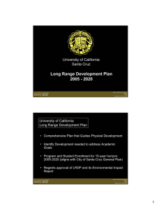 Long Range Development Plan 2005 - 2020 University of California Santa Cruz