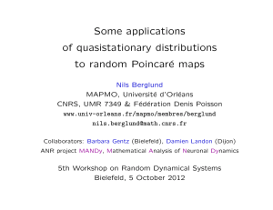 Some applications of quasistationary distributions to random Poincar´ e maps