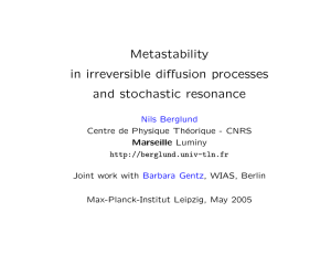 Metastability in irreversible diffusion processes and stochastic resonance