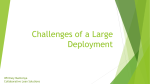 Challenges of a Large Deployment Whitney Mantonya Collaborative Lean Solutions
