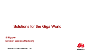 Solutions for the Giga World Si Nguyen Director, Wireless Marketing