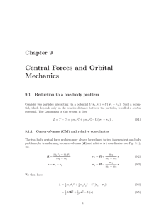 Central Forces and Orbital Mechanics Chapter 9 9.1