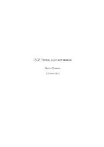 JAGS Version 3.3.0 user manual Martyn Plummer 1 October 2012