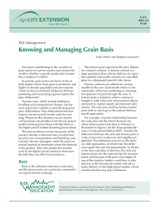 Knowing and Managing Grain Basis Risk Management Mark Welch and Stephen Amosson*