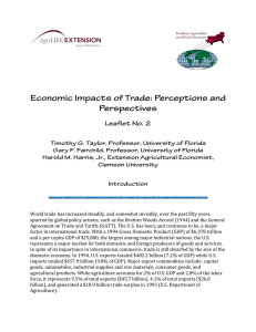 World trade has increased steadily, and somewhat invisibly, over the... spurred by global policy actions, such as the Bretton Woods...