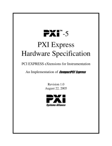 -5 PXI Express Hardware Specification PCI EXPRESS eXtensions for Instrumentation