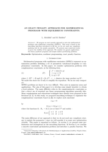 AN EXACT PENALTY APPROACH FOR MATHEMATICAL PROGRAMS WITH EQUILIBRIUM CONSTRAINTS. L. Abdallah