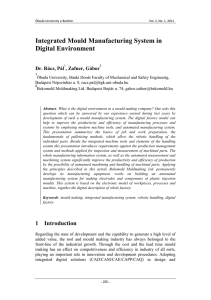 Integrated Mould Manufacturing System in Digital Environment Dr. Rácz, Pál , Zafner, Gábor