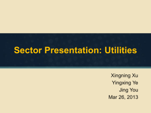 Sector Presentation: Utilities Xingning Xu Yingxing Ye Jing You