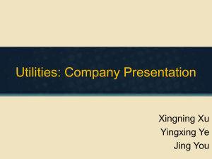 Utilities: Company Presentation Xingning Xu Yingxing Ye Jing You