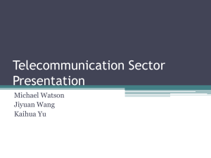 Telecommunication Sector Presentation Michael Watson Jiyuan Wang