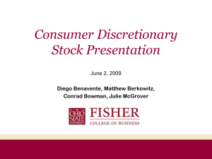 Consumer Discretionary Stock Presentation June 2, 2009 Diego Benavente, Matthew Berkowitz,