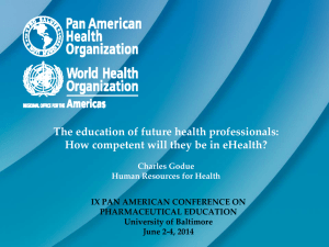 The education of future health professionals: How competent will they be in eHealth? IX PAN AMERICAN CONFERENCE ON  PHARMACEUTICAL EDUCATION