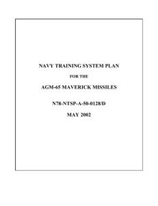 NAVY TRAINING SYSTEM PLAN AGM-65 MAVERICK MISSILES N78-NTSP-A-50-0128/D MAY 2002