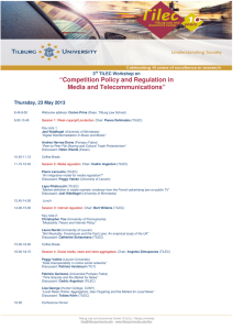 “Competition Policy and Regulation in Media and Telecommunications” Thursday, 23 May 2013