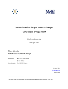The Dutch market for spot power exchanges: Competition or regulation?  Tilburg University