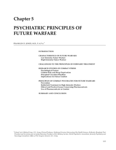Chapter 5 PSYCHIATRIC PRINCIPLES OF FUTURE WARFARE