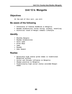 Unit 12 b: Mongolia Objectives Be aware of the following