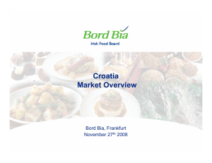 Croatia Market Overview Bord Bia, Frankfurt November 27