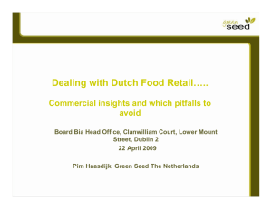 Dealing with Dutch Food Retail….. Commercial insights and which pitfalls to avoid