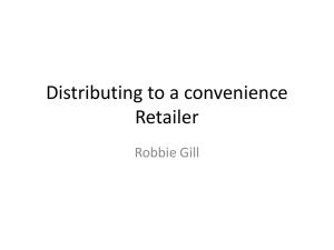 Distributing to a convenience Retailer Robbie Gill