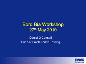 Bord Bia Workshop 27 May 2010 Daniel O’Connell