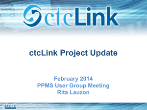 ctcLink Project Update February 2014 PPMS User Group Meeting Rita Lauzon