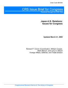CRS Issue Brief for Congress Japan-U.S. Relations: Issues for Congress