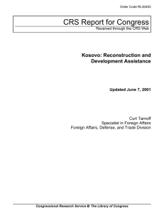 CRS Report for Congress Kosovo: Reconstruction and Development Assistance Updated June 7, 2001