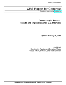 CRS Report for Congress Democracy in Russia: Updated January 28, 2005