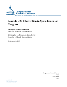 Possible U.S. Intervention in Syria: Issues for Congress Jeremy M. Sharp, Coordinator