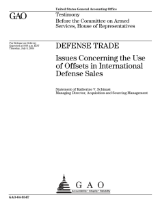 GAO DEFENSE TRADE Issues Concerning the Use of Offsets in International