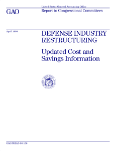 GAO DEFENSE INDUSTRY RESTRUCTURING Updated Cost and