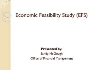 Economic Feasibility Study (EFS) Presented by: Sandy McGough Office of Financial Management