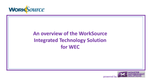 An overview of the WorkSource Integrated Technology Solution for WEC powered by