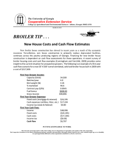 BROILER TIP . . . New House Costs and Cash Flow Estimates Cooperative Extension Service The University of Georgia