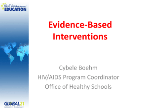 Evidence-Based Interventions Cybele Boehm HIV/AIDS Program Coordinator